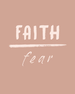 Faith over Fear Print
